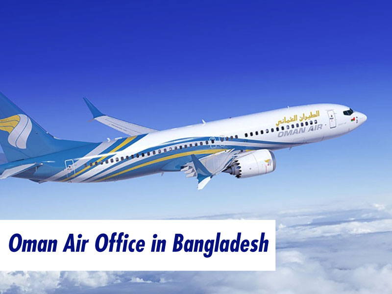 Oman Air Dhaka Office in Bangladesh