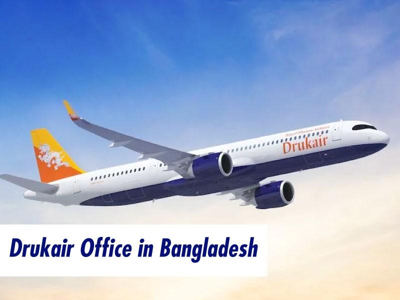 Drukair Office in Bangladesh