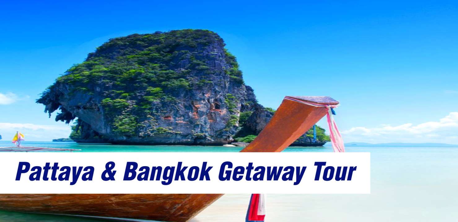 Breathtaking Pattaya & Bangkok Getaway