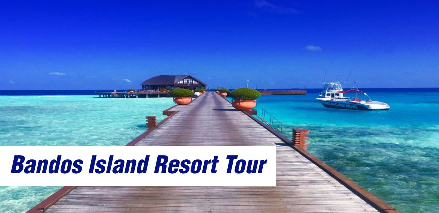 Bandos Island Resort- Breathtaking Maldives Getaway