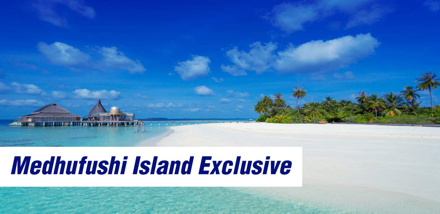 Medhufushi Island Exclusive- Incredible Maldives