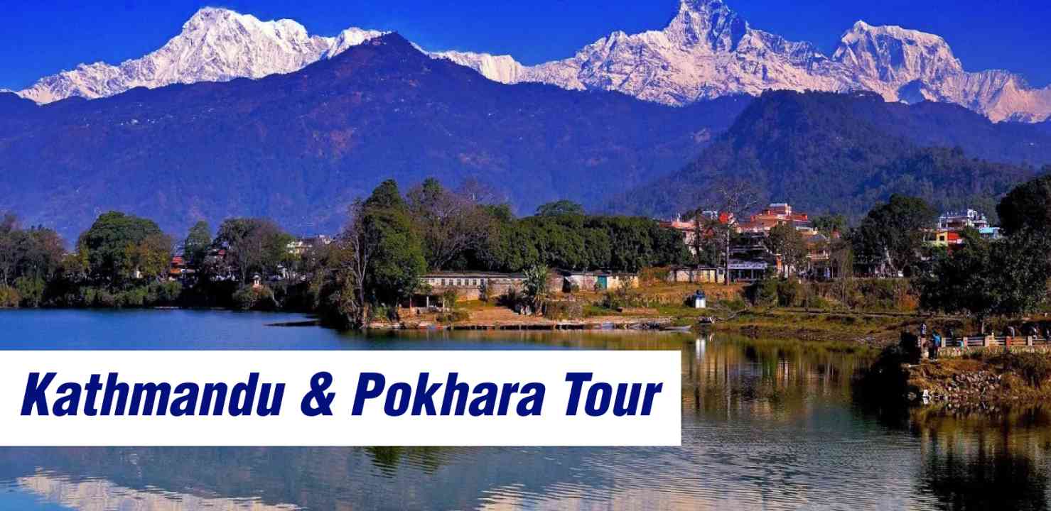 Kathmandu & Pokhara Tour For 4 Nights And 5 Days