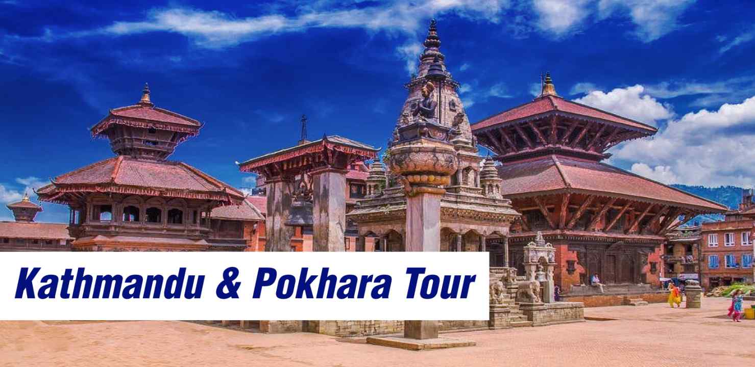 Kathmandu & Pokhara Tour For 5 Nights 6 Days